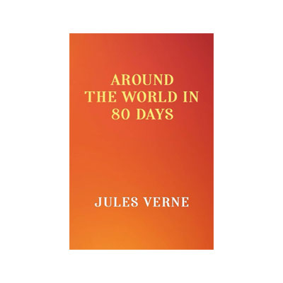 Around the World in 80 Days by Jules Verne