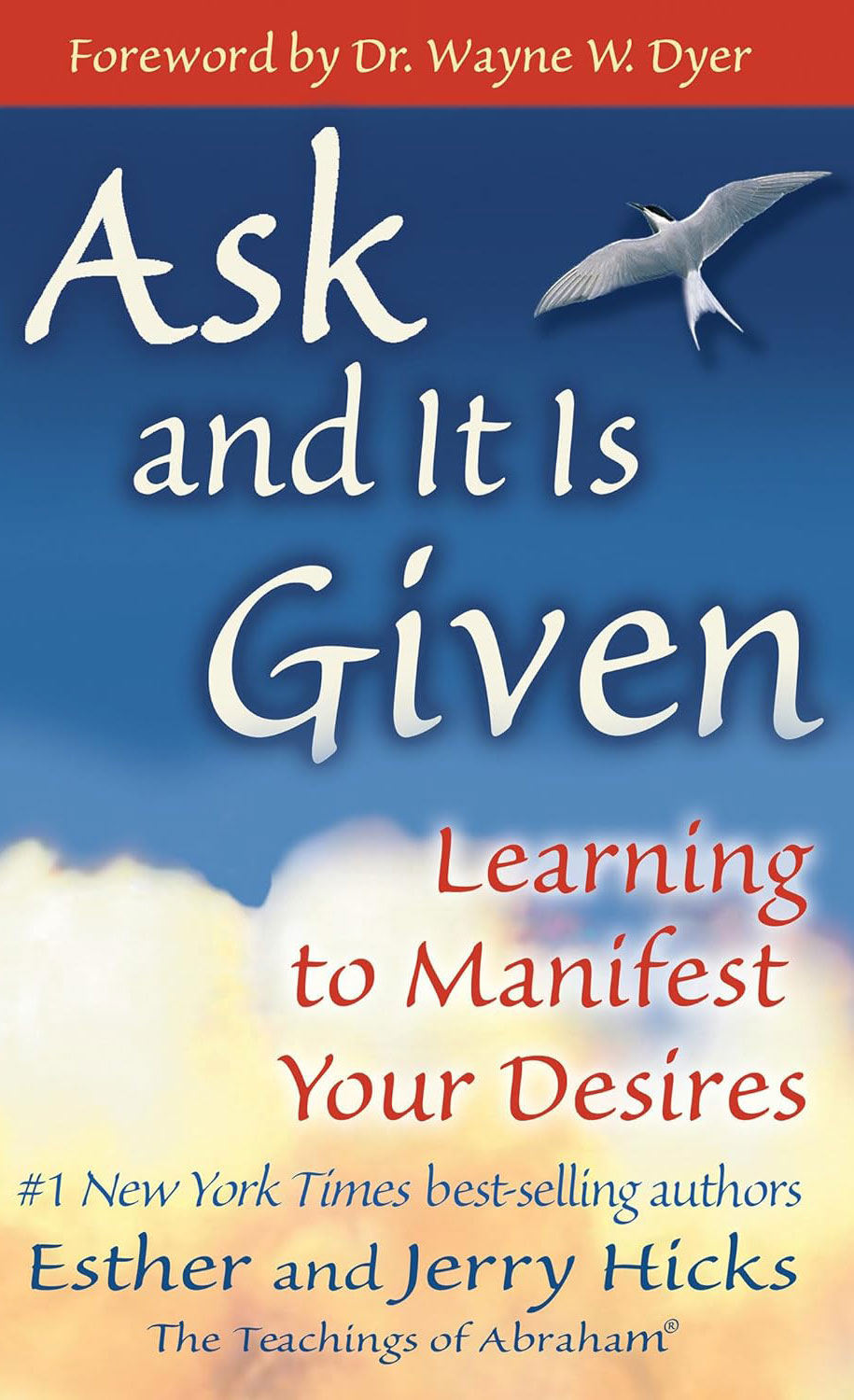 Ask and It Is Given by Esther and Jerry Hicks