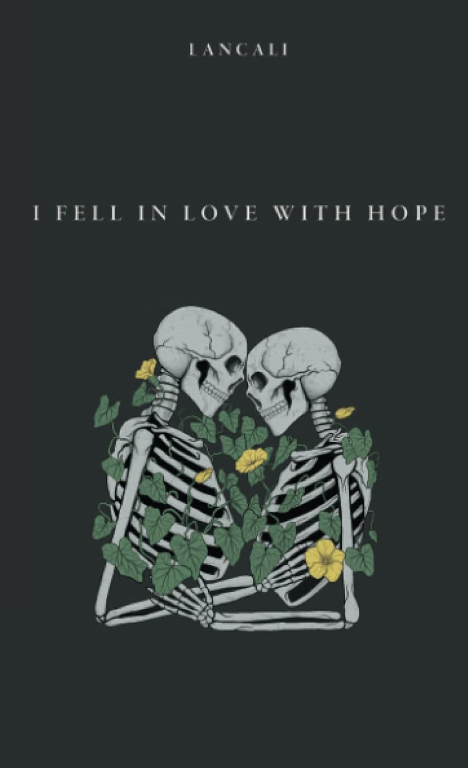 I Fell in Love with Hope by Lancali