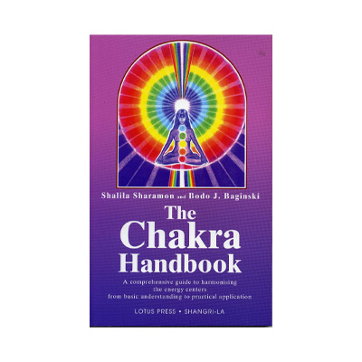 The Chakra Handbook by Shalila Sharamon