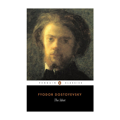 The Idiot by Fyodor Dostoyevsky