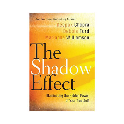 The Shadow Effect by Deepak Chopra