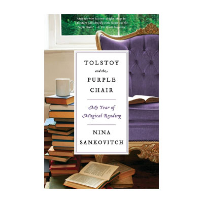 Tolstoy and the Purple Chair by Nina Sankovitch